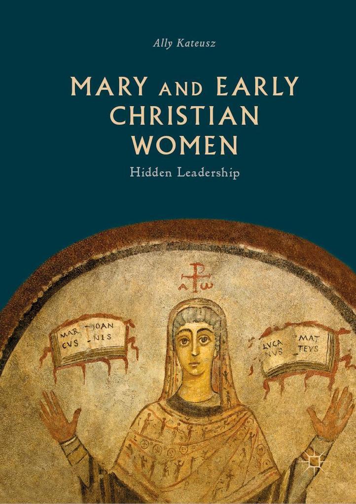 Produktbild: Mary and Early Christian Women | Ally Kateusz