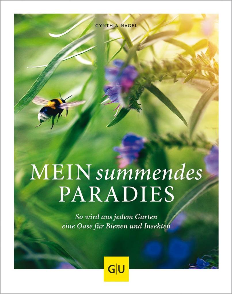Produktbild: Mein summendes Paradies | Cynthia Nagel