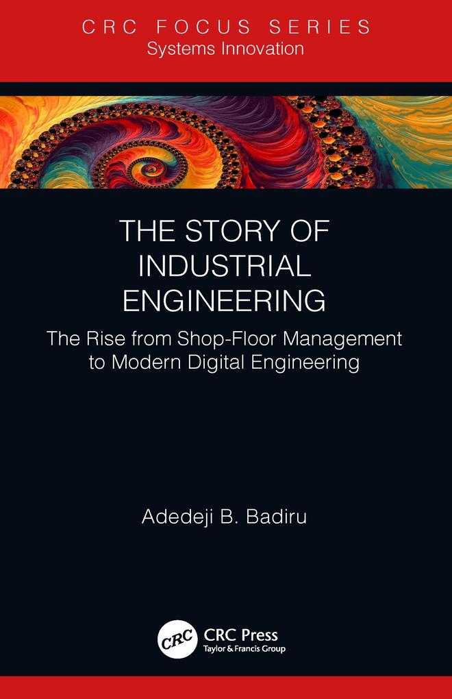 Produktbild: The Story of Industrial Engineering | Adedeji B. Badiru