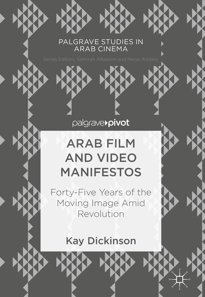 Produktbild: Arab Film and Video Manifestos | Kay Dickinson