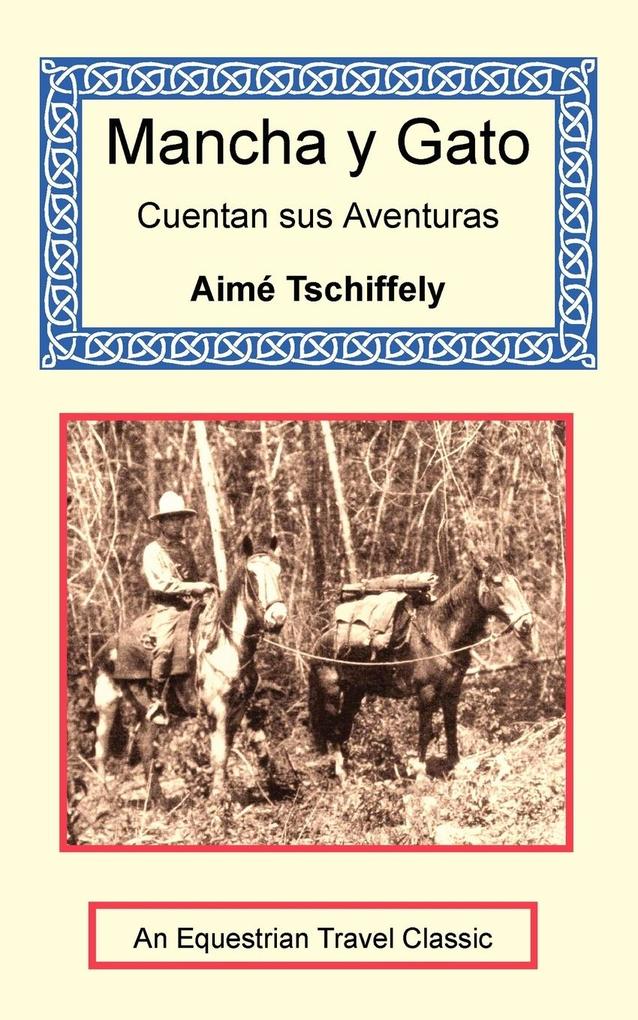 Produktbild: Mancha y Gato Cuentan sus Aventuras | Aimé Tschiffely