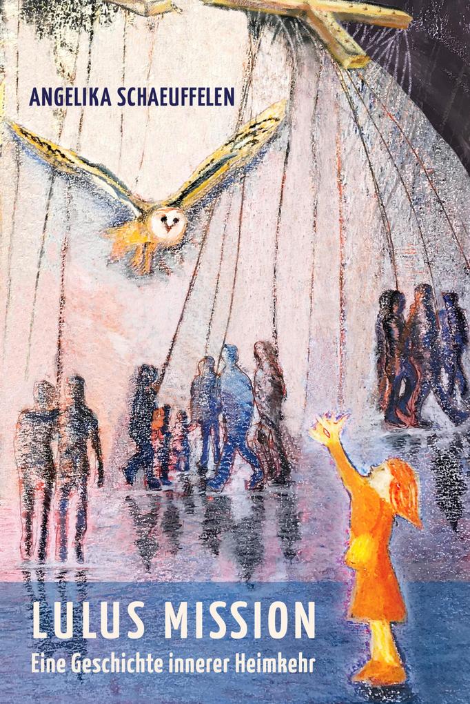 Produktbild: LULUS MISSION | Angelika Schaeuffelen
