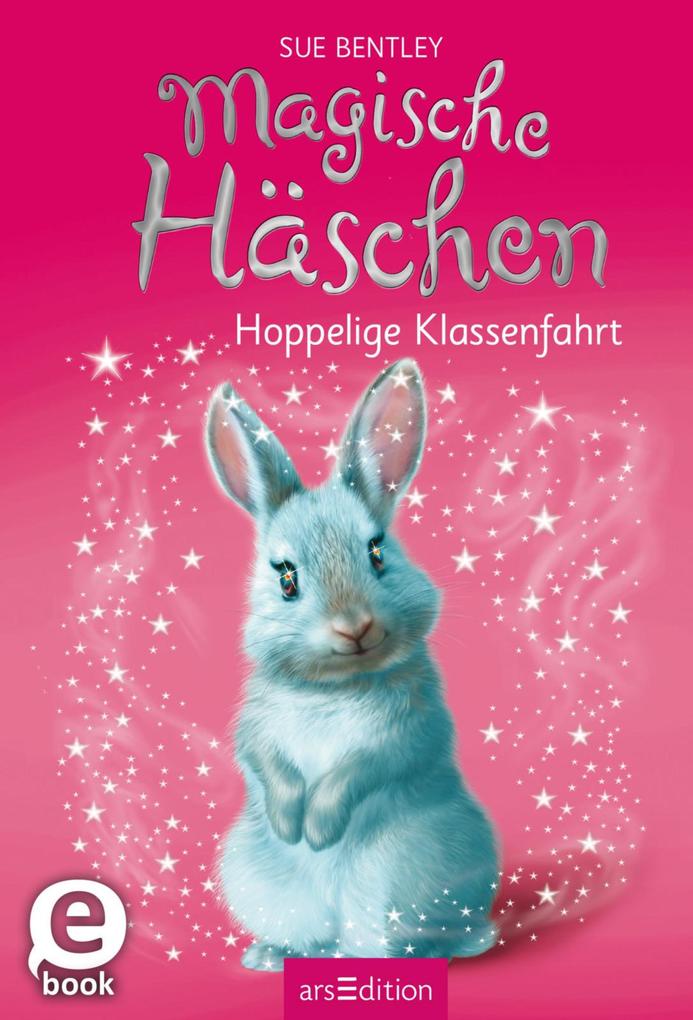 Produktbild: Magische Häschen - Hoppelige Klassenfahrt | Sue Bentley