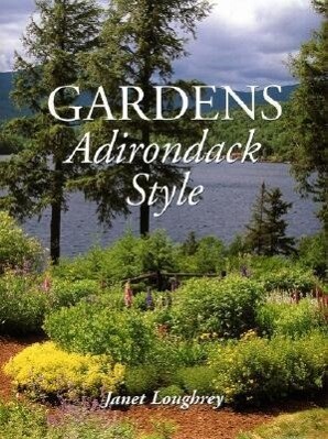 Produktbild: Gardens Adirondack Style | Janet Loughrey
