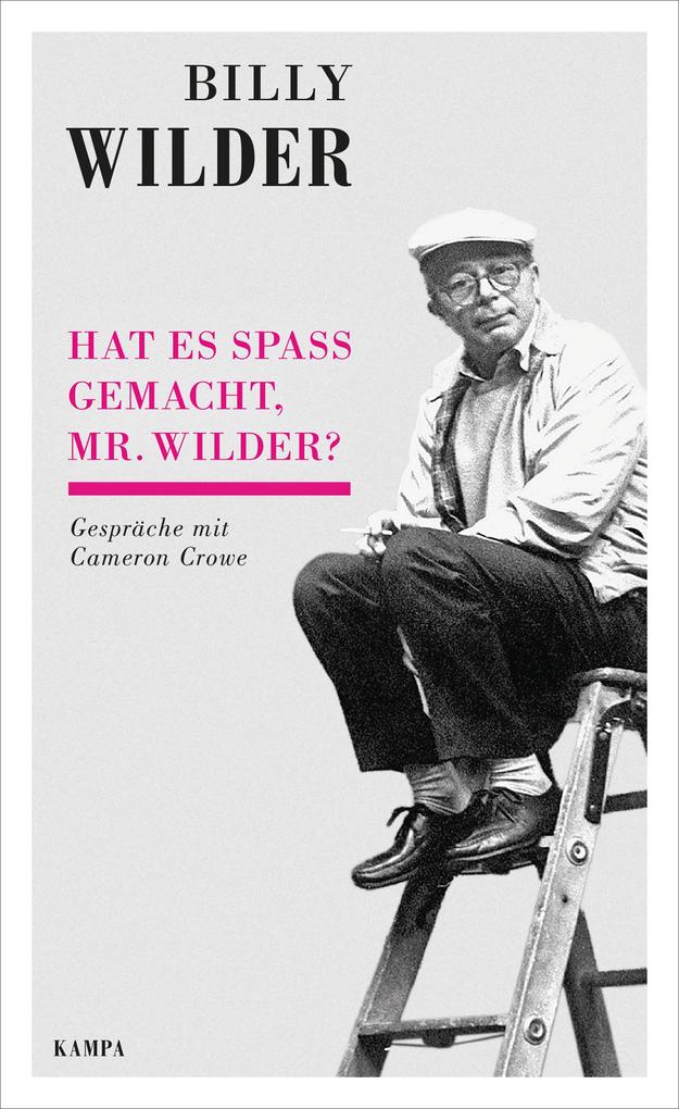 Produktbild: Hat es Spaß gemacht, Mr. Wilder? | Billy Wilder, Cameron Crowe