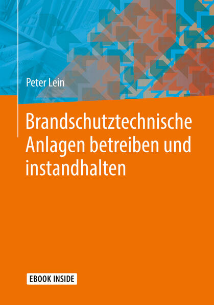 Produktbild: Brandschutztechnische Anlagen betreiben und instandhalten | Peter Lein