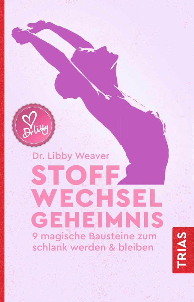 Produktbild: Stoffwechselgeheimnis | Libby Weaver