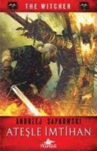 Produktbild: Atesle Imtihan - The Witcher Serisi 5 | Andrzej Sapkowski