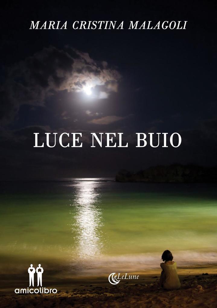 Produktbild: Luce nel buio | Maria Cristina Malagoli