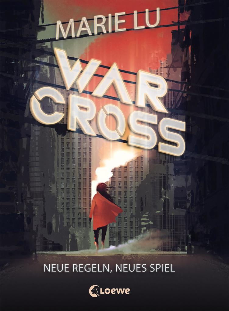 Produktbild: Warcross (Band 2) - Neue Regeln, neues Spiel | Marie Lu