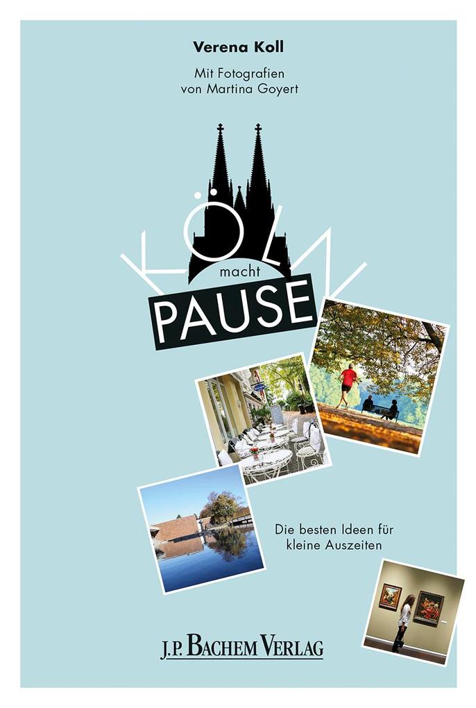 Produktbild: Köln macht Pause | Verena Koll