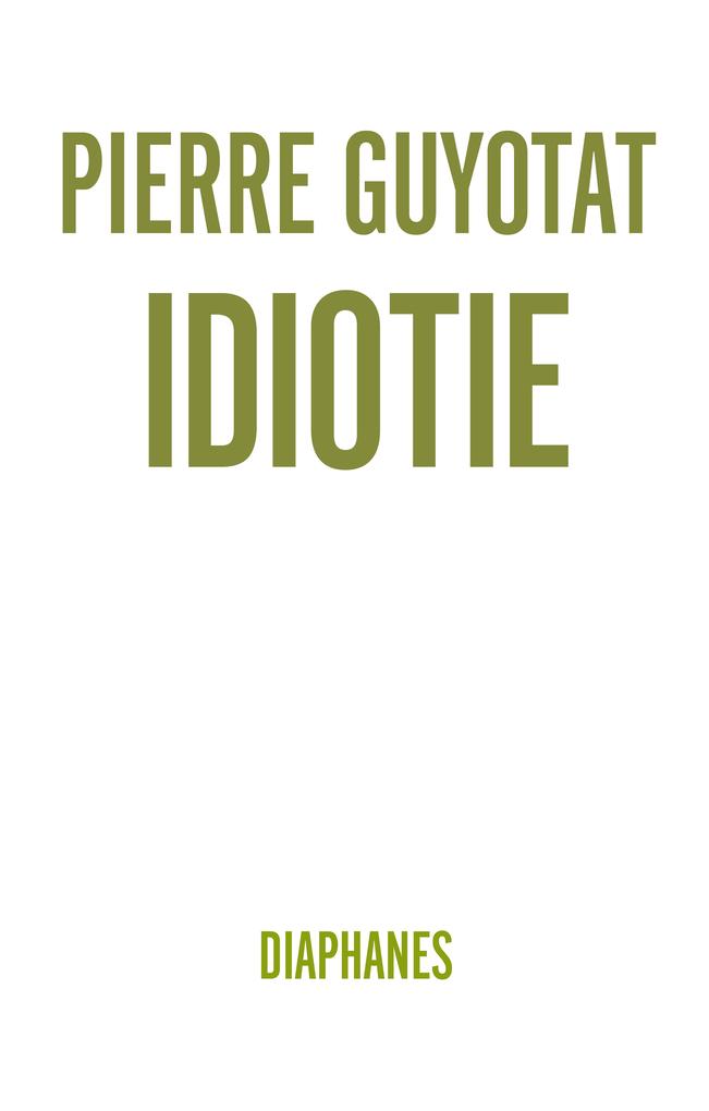 Produktbild: Idiotie | Pierre Guyotat