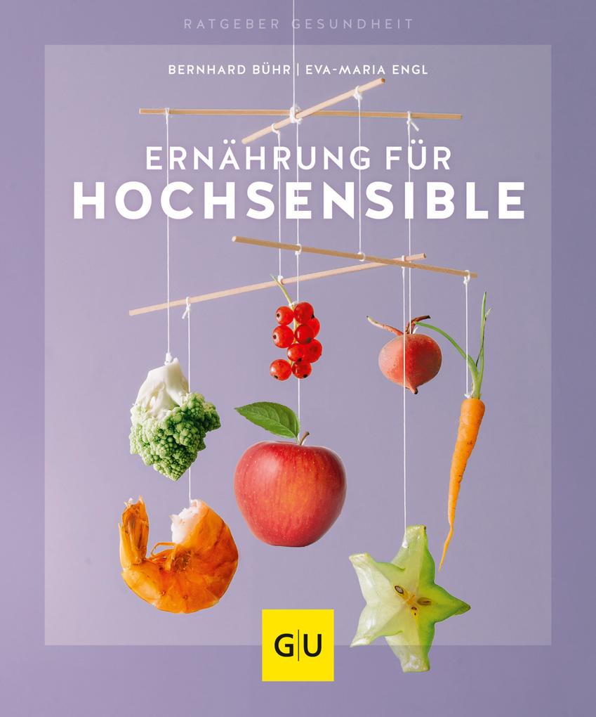 Produktbild: Ernährung für Hochsensible | Bernhard Bühr, Eva-Maria Engl