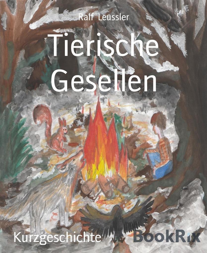Produktbild: Tierische Gesellen | Ralf Leussler