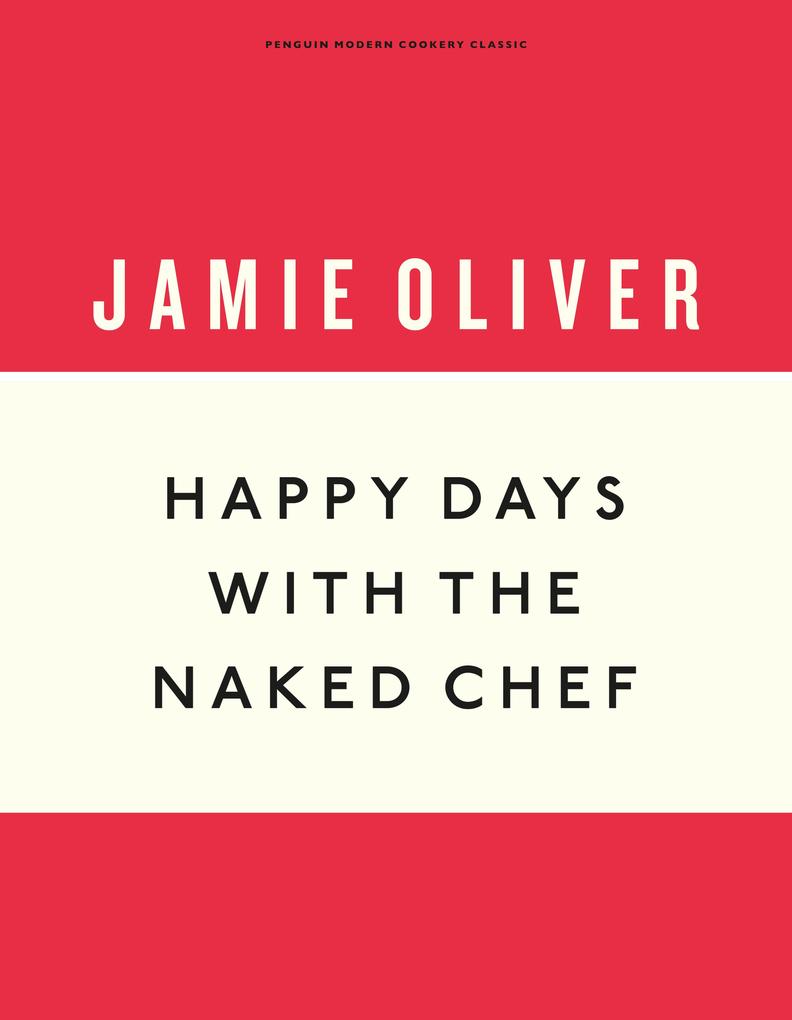 Produktbild: Happy Days with the Naked Chef | Jamie Oliver