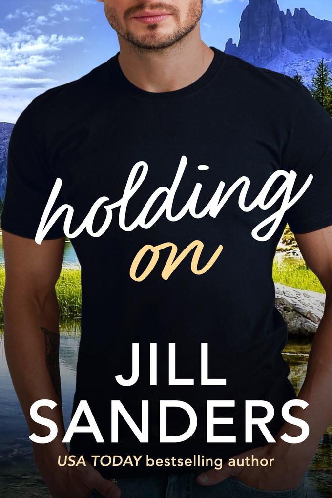 Produktbild: Holding On (Haven Montana Series, #3) | Jill Sanders