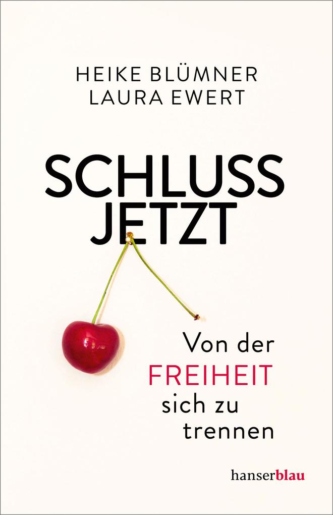Produktbild: Schluss jetzt | Heike Blümner, Laura Ewert