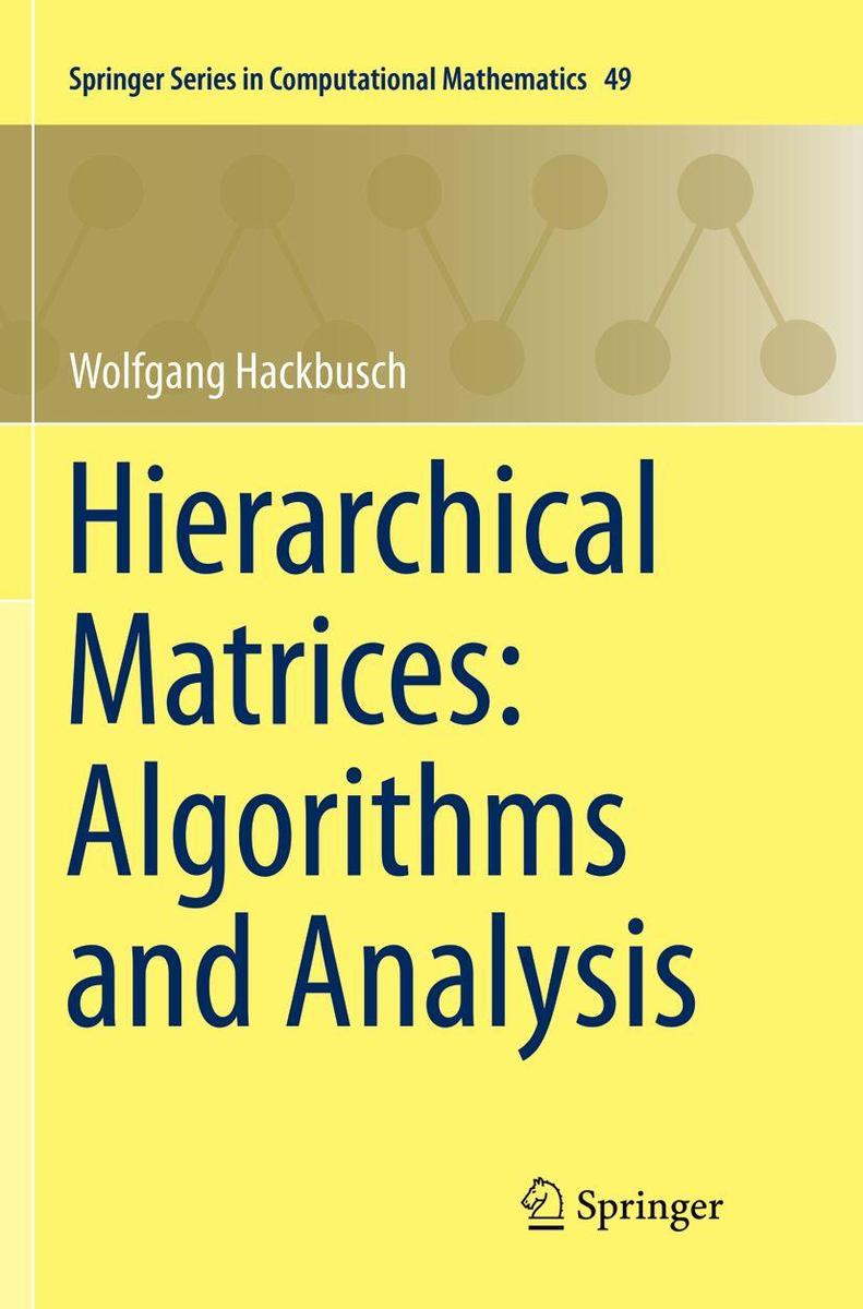 Produktbild: Hierarchical Matrices: Algorithms and Analysis | Wolfgang Hackbusch