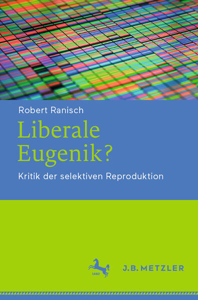Produktbild: Liberale Eugenik? | Robert Ranisch