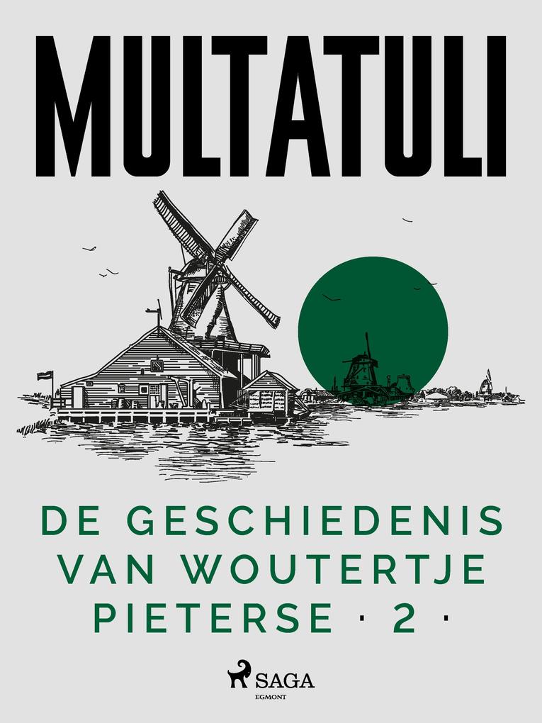 Produktbild: De Geschiedenis van Woutertje Pieterse 2 | Multatuli