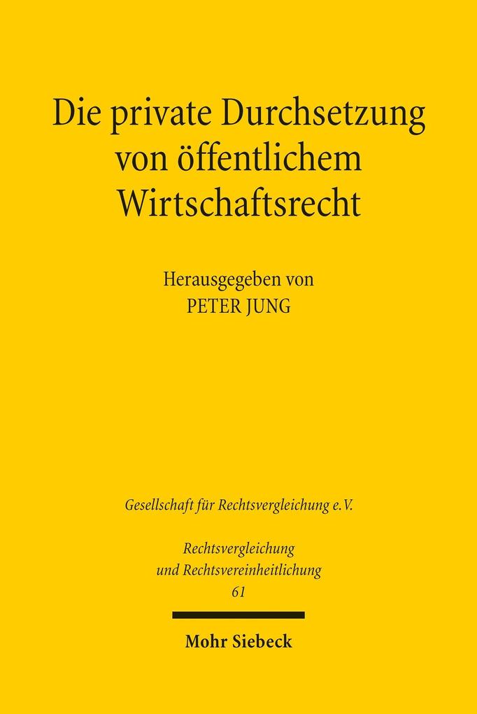 Produktbild: Die private Durchsetzung von öffentlichem Wirtschaftsrecht