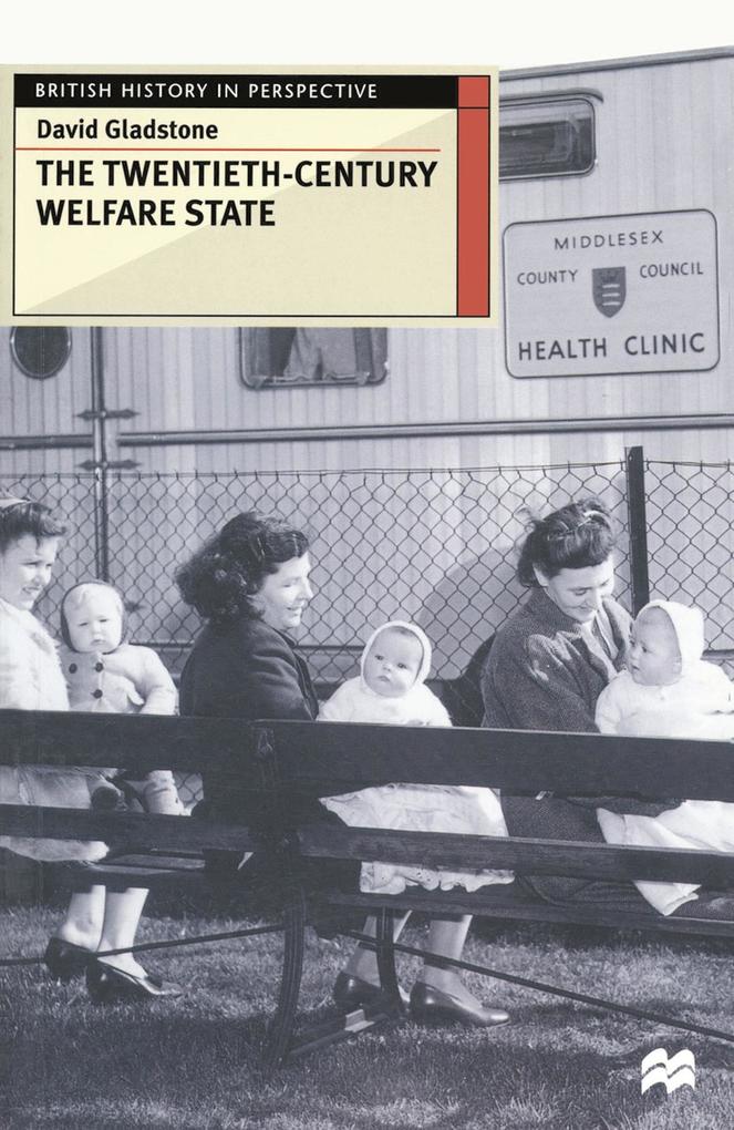 Produktbild: The Twentieth-Century Welfare State | David Gladstone
