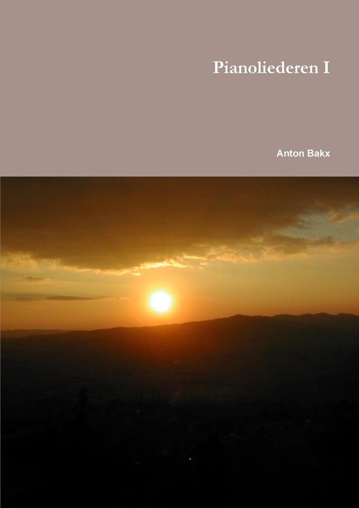 Produktbild: Pianoliederen I | Anton Bakx