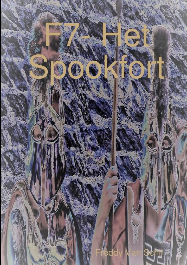 Produktbild: F7- Het Spookfort | Freddy van Schil