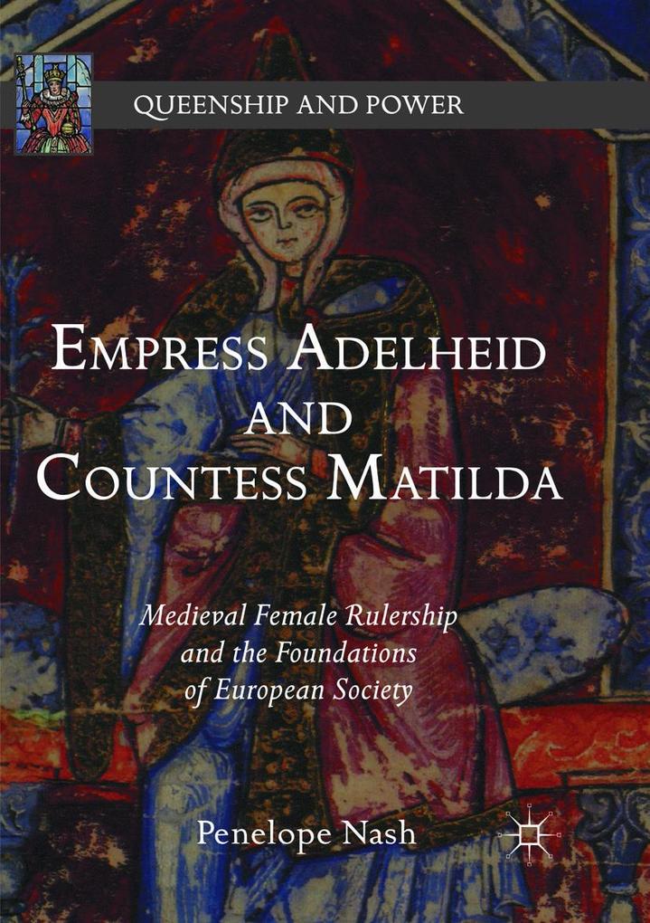 Produktbild: Empress Adelheid and Countess Matilda | Penelope Nash