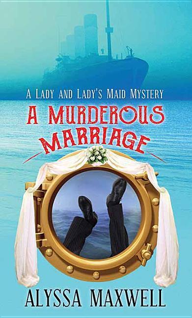 Produktbild: A Murderous Marriage | Alyssa Maxwell