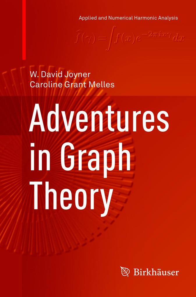 Produktbild: Adventures in Graph Theory | W. David Joyner, Caroline Grant Melles