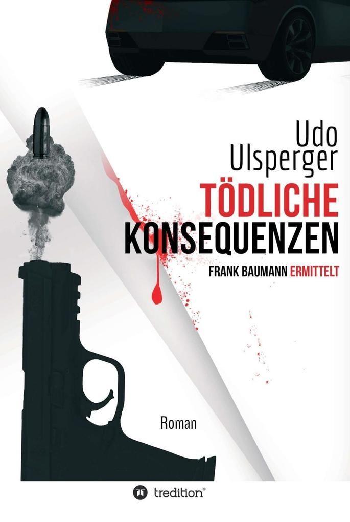 Produktbild: Tödliche Konsequenzen | Udo Ulsperger