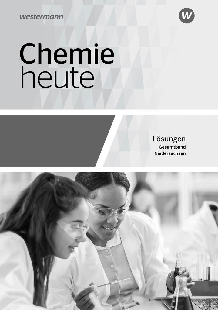 Produktbild: Chemie heute SII. Gesamtband. Lösungen. Niedersachsen | Rosemarie Förster, Monika Kallfelz, Axel König, Marion Maybaum, Steffen Menze