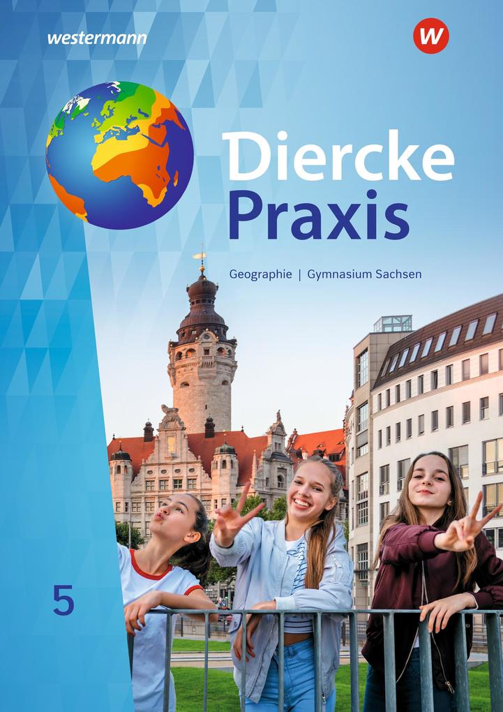 Produktbild: Diercke Praxis SI 5. Schulbuch. Für Gymnasien in Sachsen | Jana Baldauf, Kerstin Bräuer, Sascha Kotztin, Annett Krüger, Frank Morgeneyer