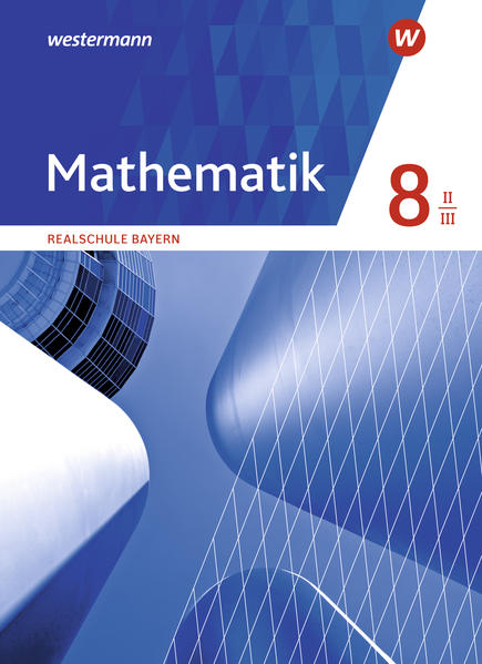 Produktbild: Mathematik 8. Schulbuch. WPF II/III . Realschulen in Bayern