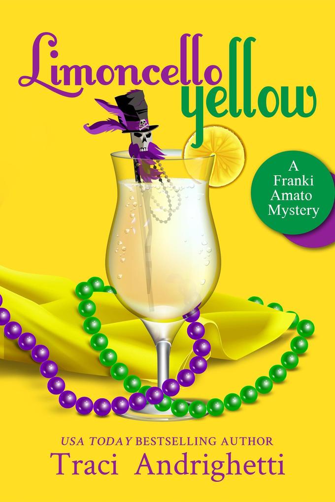 Produktbild: Limoncello Yellow (Franki Amato Mysteries, #1) | Traci Andrighetti