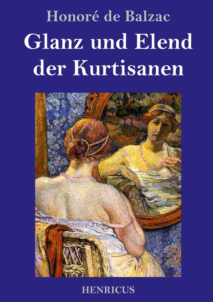 Produktbild: Glanz und Elend der Kurtisanen | Honoré de Balzac
