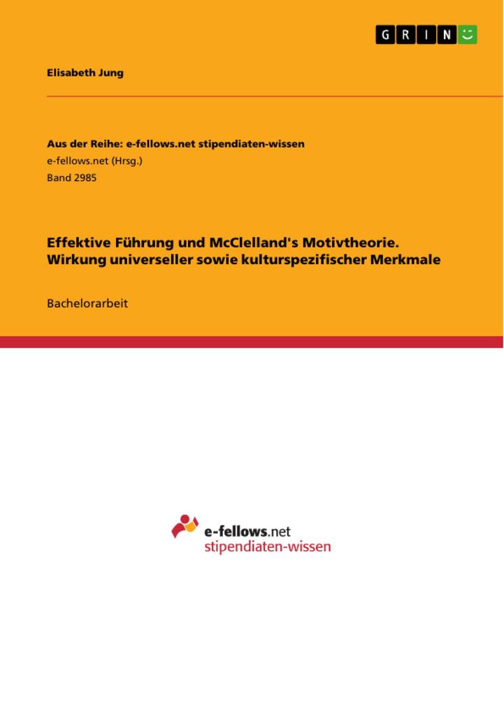 Produktbild: Effektive Führung und McClelland's Motivtheorie. Wirkung universeller sowie kulturspezifischer Merkmale | Elisabeth Jung
