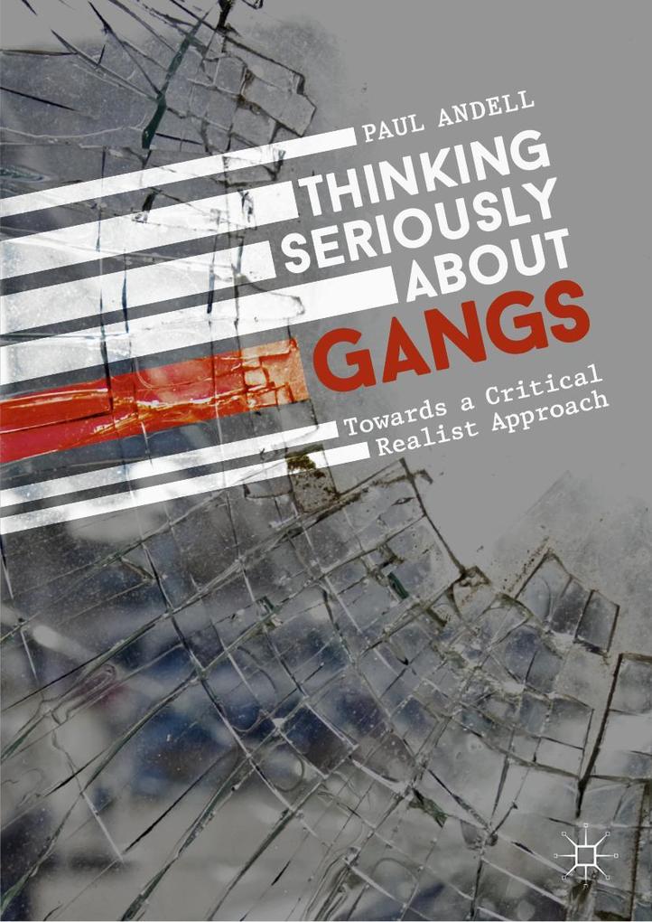 Produktbild: Thinking Seriously About Gangs | Paul Andell