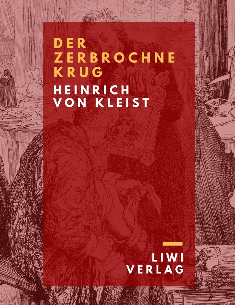 Produktbild: Der zerbrochne Krug | Heinrich Von Kleist