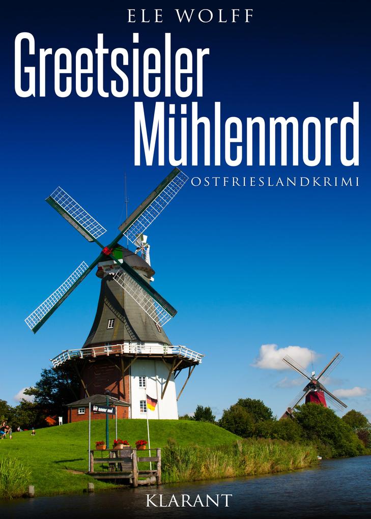 Produktbild: Greetsieler Mühlenmord. Ostfrieslandkrimi | Ele Wolff