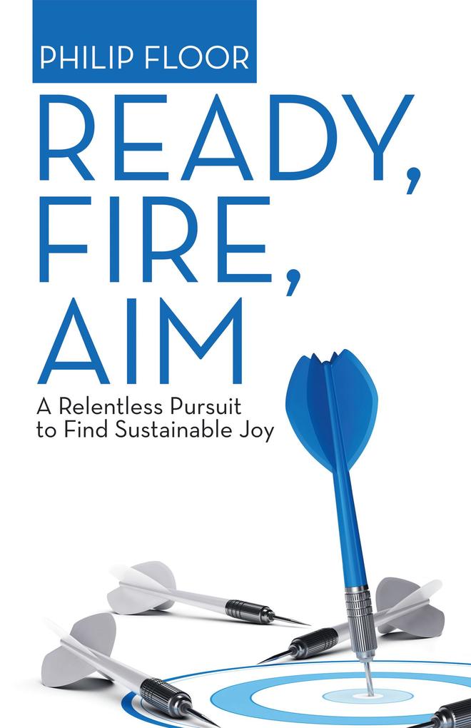 Produktbild: Ready, Fire, Aim | Philip Floor