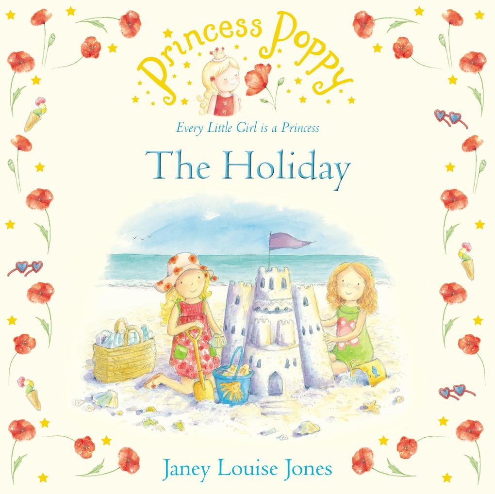 Produktbild: Princess Poppy: The Holiday | Janey Louise Jones