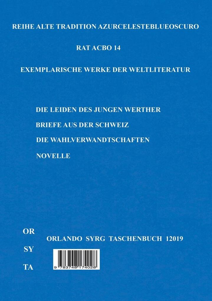 Weitere Ansicht: Johann Wolfgang von Goethes Prosa. Ausgewählte Werke I | Johann Wolfgang von Goethe