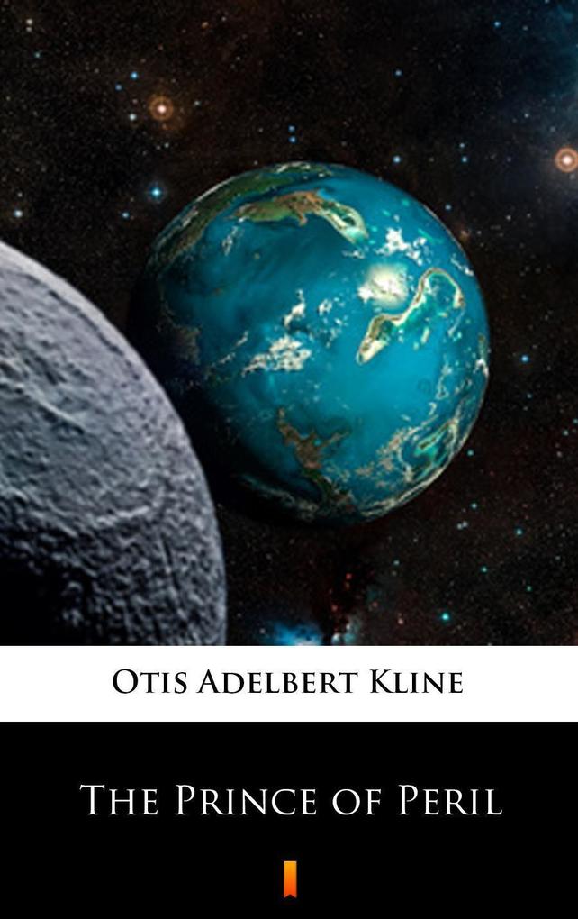 Produktbild: The Prince of Peril | Otis Adelbert Kline