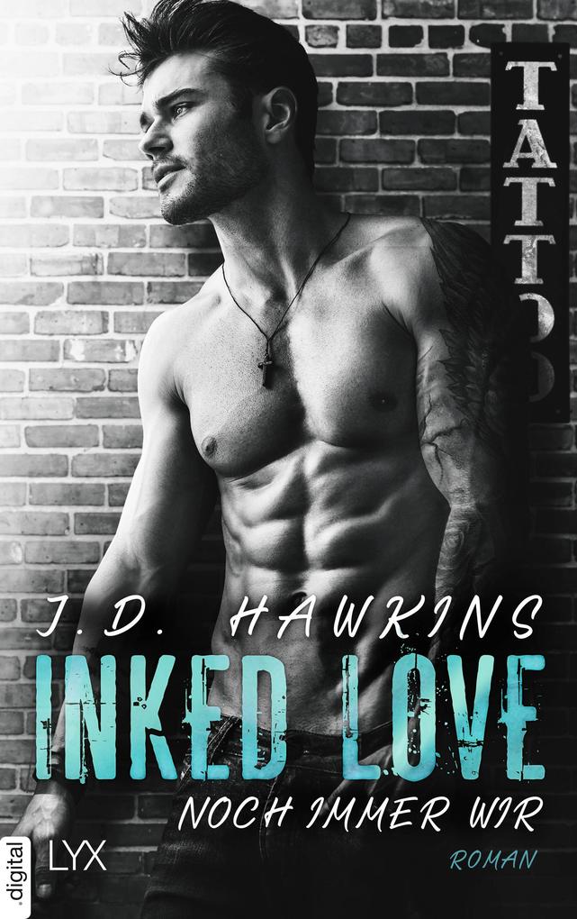 Produktbild: Inked Love - Noch immer wir | J. D. Hawkins