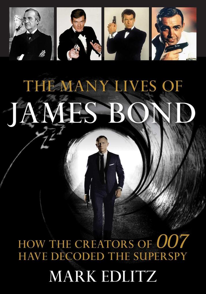 Produktbild: The Many Lives of James Bond | Mark Edlitz