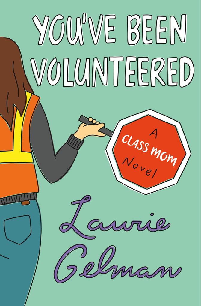 Produktbild: You've Been Volunteered | Laurie Gelman