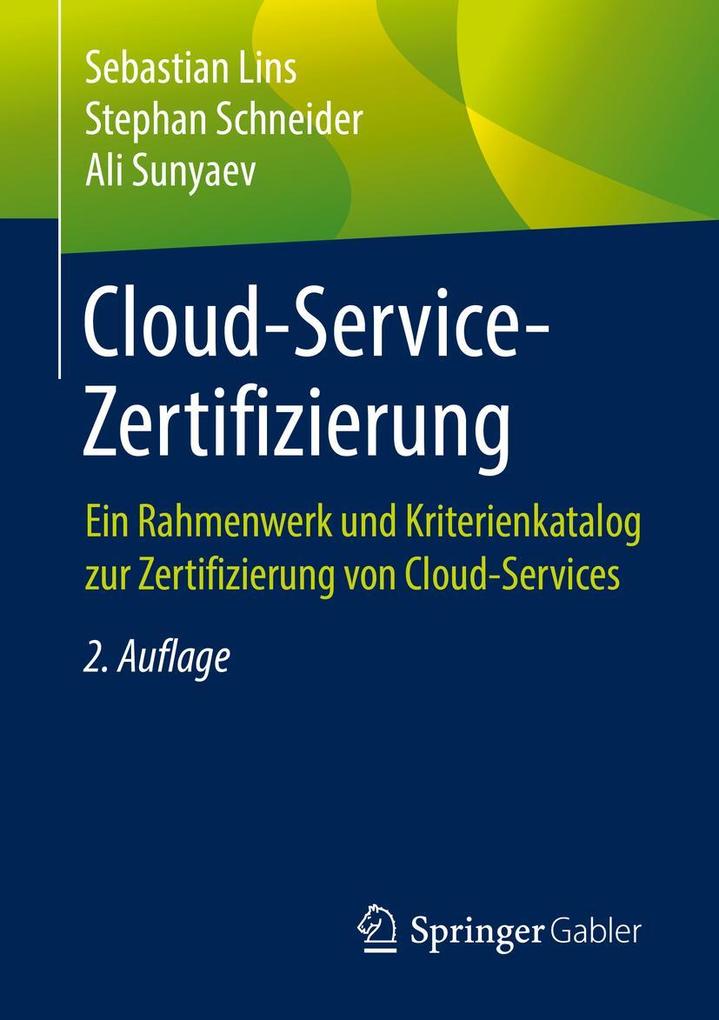 Produktbild: Cloud-Service-Zertifizierung | Sebastian Lins, Stephan Schneider, Ali Sunyaev