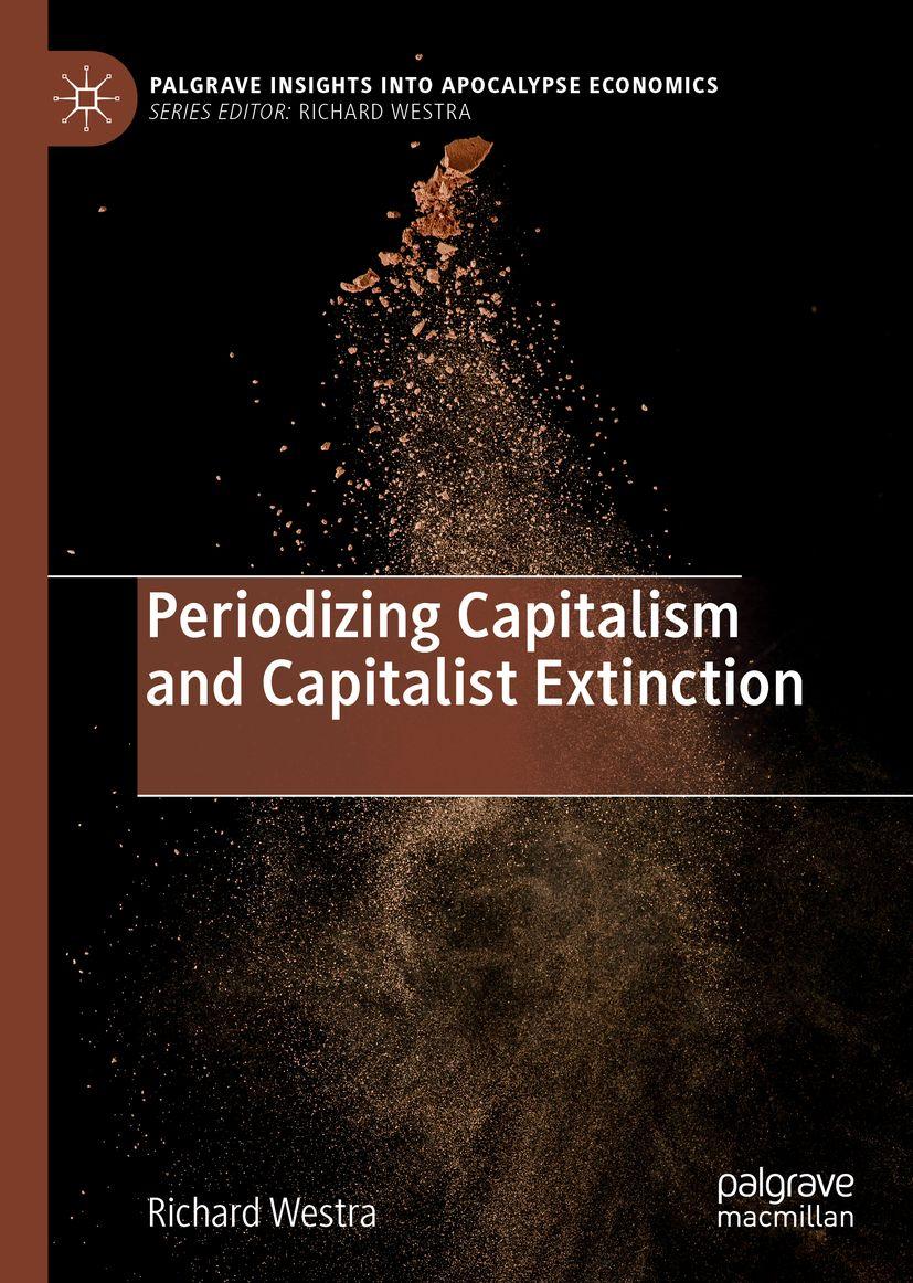 Produktbild: Periodizing Capitalism and Capitalist Extinction | Richard Westra